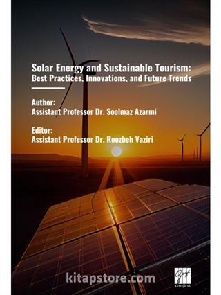 Solar Energy And Sustainable Tourism: Best Practices, Innovations, And Future Trends