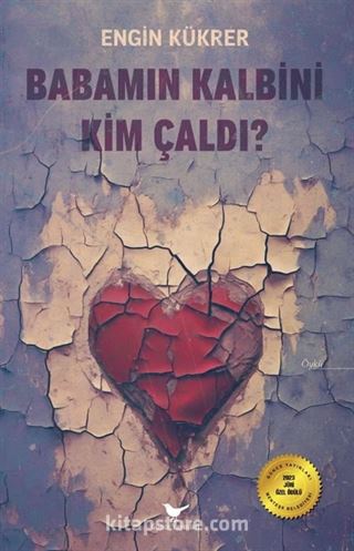 Babamın Kalbini Kim Çaldı