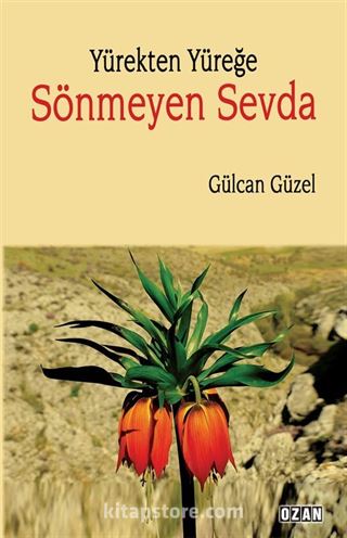 Yürekten Yüreğe Sönmeyen Sevda