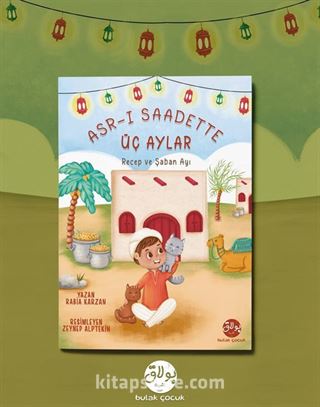 Asr-ı Saadette Üç Aylar Recep ve Şaban Ayı