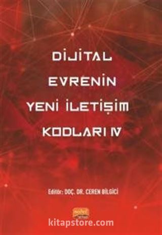 Dijital Evrenin Yeni İletişim Kodları IV