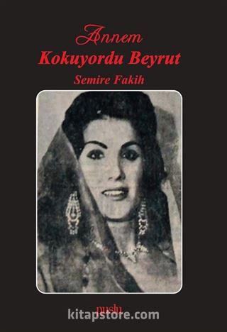 Annem Kokuyordu Beyrut