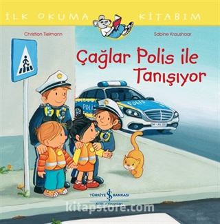 Çağlar Polis İle Tanışıyor / İlk Okuma Kitabım