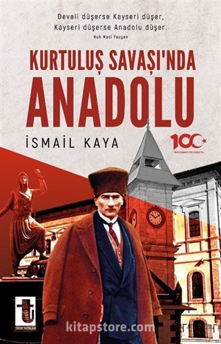 Kurtuluş Savaşı'nda Anadolu