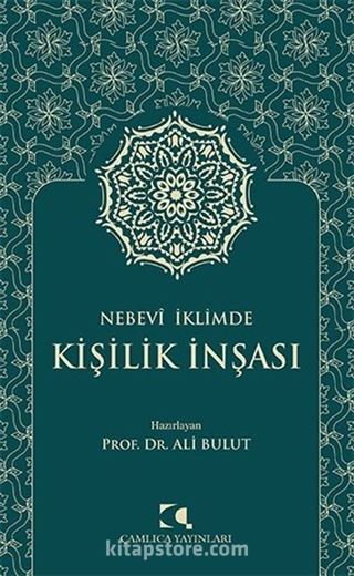 Nebevî İklimde Kişilik İnşası