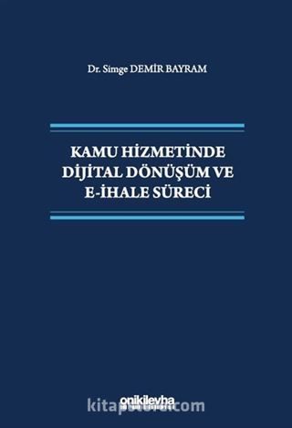 Kamu Hizmetinde Dijital Dönüşüm ve E-İhale Sürec