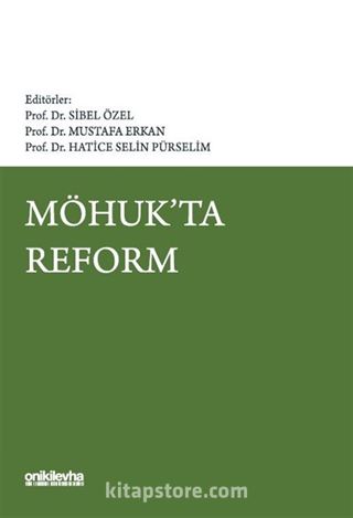 MÖHUK'ta Reform