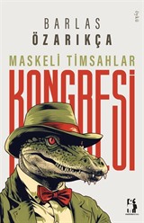 Maskeli Timsahlar Kongresi