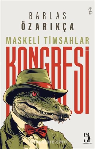 Maskeli Timsahlar Kongresi