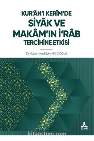 Kur'an'ı Kerîm'de Siyak Ve Makam'ın İ'Rab Tercihine Etkisi