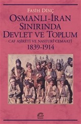 Osmanlı İran Sınırında Devlet ve Toplum