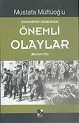 Cumhuriyet Döneminde Önemli Olaylar (2. Cilt)