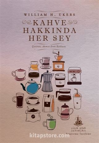 Kahve Hakkında Her Şey