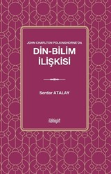 John Charlton Polkinghorne'da Din-Bilim İlişkisi