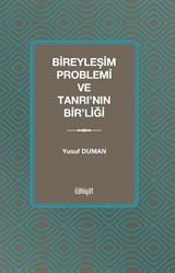 Bireyleşim Problemi ve Tanrı'nın Bir'liği