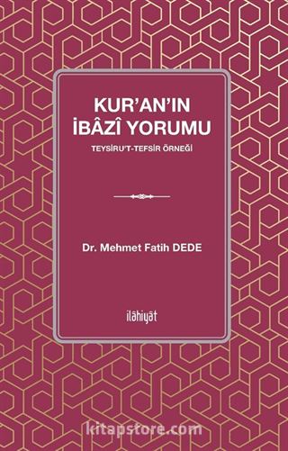 Kur'an'ın İbazî Yorumu Teysiru't-Tefsir Örneği