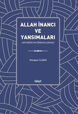 Allah İnancı ve Yansımaları (Ortaöğretim Öğrencilerinde)