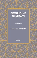 Semhûdî ve Gummaz'ı