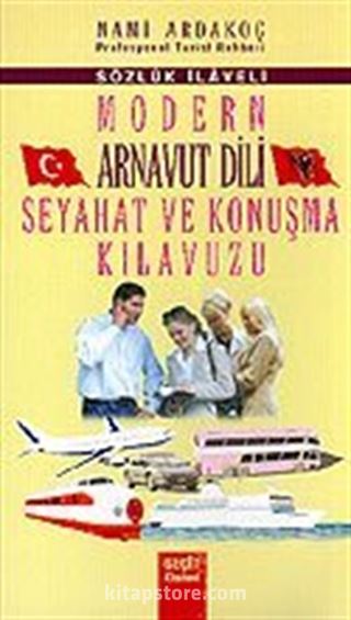 Modern Arnavut Dili Seyahat ve Konuşma Kılavuzu