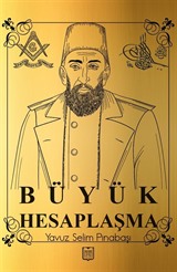 Abdulhamid Büyük Hesaplaşma (Ciltli)