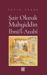 Şair Olarak Muhyiddin İbnü'l Arabî