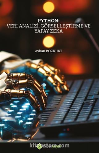 Python: Veri Analizi, Görselleştirme ve Yapay Zeka