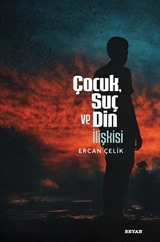 Çocuk, Suç ve Din İlişkisi