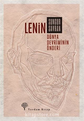 Lenin: Dünya Devriminin Önderi