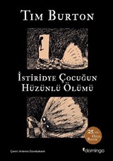 İstiridye Çocuğun Hüzünlü Ölümü ve Diğer Öyküler: 25. Yıl Özel Basım (Sert Kapak)