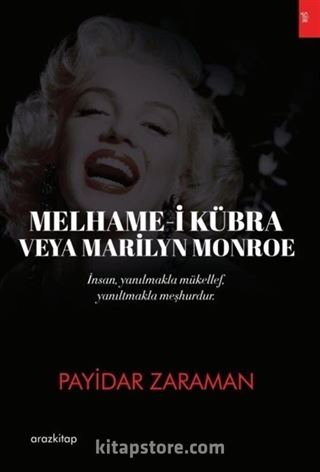 Melhame-i Kübra veya Marilyn Monroe