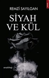 Siyah ve Kül