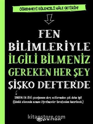 Fen Bilimleriyle İlgili Bilmeniz Gereken Her Şey Şişko Defter'de