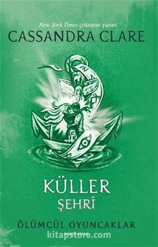 Küller Şehri / Ölümcül Oyuncaklar (İkinci Kitap)