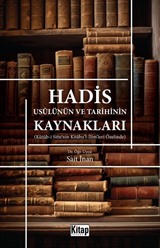 Hadis Usûlünün ve Tarihinin Kaynakları