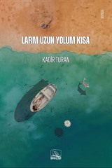 Lafım Uzun Yolum Kısa