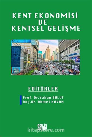 Kent Ekonomisi ve Kentsel Gelişme