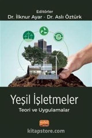 Yeşil İşletmeler Teori ve Uygulamalar