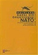 Halklara Karşı Bir Örgütlenme Nato: Kuruluşundan İstanbul Zirvesine