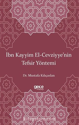 İbn Kayyim El-Cevziyye'nin Tefsir Yöntemi