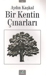 Bir Kentin Çınarları