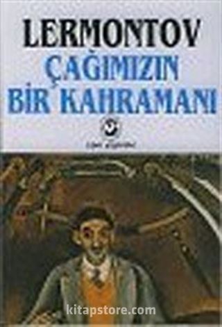 Çağımızın Bir Kahramanı