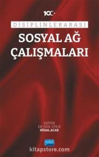 Disiplinlerarası Sosyal Ağ Çalışmaları