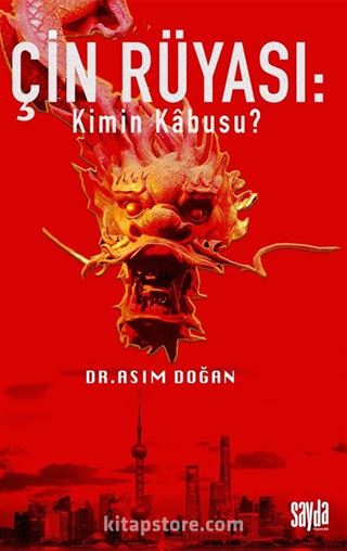 Çin Rüyası: Kimin Kabusu?