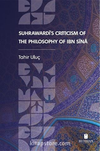 Suhrawardi's Criticism of the Philosophy of Ibn Sina