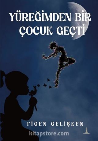 Yüreğimden Bir Çocuk Geçti