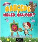 Bahçede Neler Oluyor? (Okul Öncesi ve 1.Sınıflar İçin)