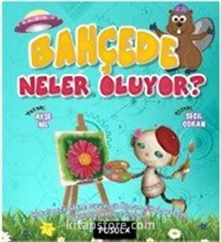 Bahçede Neler Oluyor? (Okul Öncesi ve 1.Sınıflar İçin)