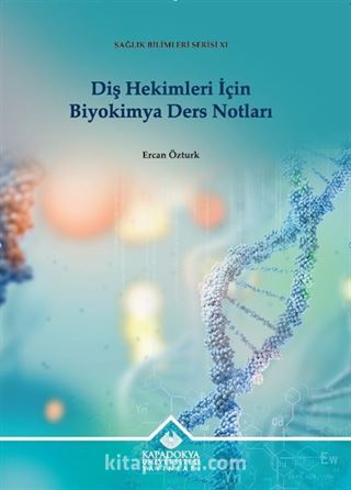 Diş Hekimleri İçin Biyokimya Ders Notları