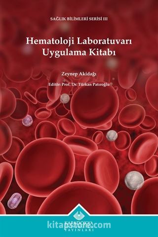 Hematoloji Laboratuvarı Uygulama Kitabı