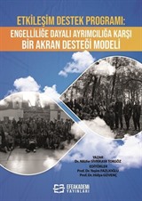 Etkileşim Destek Programı Engelliliğe Dayalı Ayrımcılığa Karşı Bir Akran Desteği Modeli